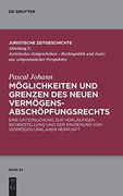 Möglichkeiten und Grenzen des Neuen Vermögensabschöpfungsrechts: Eine Untersuchung zur Vorläufigen Sicherstellung und der Einziehung von Vermögen. (Juristische Zeitgeschichte (en Alemán)