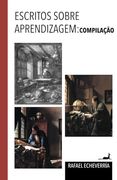Escritos Sobre Aprendizagem: Compilação (en Portugués)