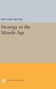 Strategy in the Missile age (Princeton Legacy Library) (en Inglés)