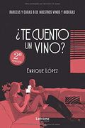 Te Cuento un Vino?