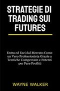 Strategie di Trading sui Futures (en Italiano)