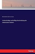 Umbeständige Warhafftige Beschreibung der Indianischen Ländern (in German)