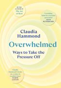 Overwhelmed. Ways to Take the Pressure Off
