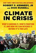 Climate in Crisis: Who'S Causing it, Who'S Fighting it, and how we can Reverse it Before It'S too Late (en Inglés)