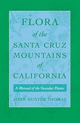 Flora of the Santa Cruz Mountains of California: A Manual of the Vascular Plants (en Inglés)