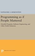 Programming as if People Mattered: Friendly Programs, Software Engineering, and Other Noble Delusions (Princeton Legacy Library) 
