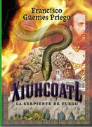 Xiuhcoatl ( la Serpiente de Fuego)