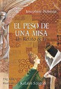 El Peso de una Misa: Un Relato de fe (in Spanish)