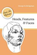 Heads, Features and Faces (Dover Anatomy for Artists) (en Inglés)