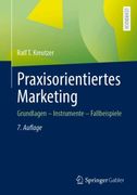 Praxisorientiertes Marketing: Grundlagen - Instrumente - Fallbeispiele (en Alemán)