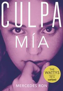 Culpa mia (Culpables #1) - Mercedes Ron - Montena