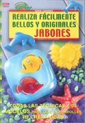 Realiza Facilmente Bellos y Originales Jabones