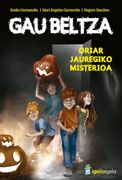 Gau Beltza: Oriar Jauregiko Misterioa (en Basque)