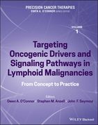 Precision Cancer Therapies, Targeting Oncogenic Drivers and Signaling Pathways in Lymphoid Malignancies: From Concept to Practice (en Inglés)