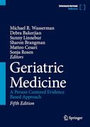 Geriatric Medicine: A Person Centered Evidence Based Approach (en Inglés)