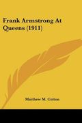 frank armstrong at queens (1911) (en Inglés)