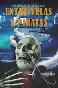 Entre velas y Piratas (in Spanish)
