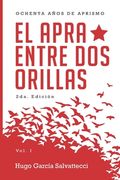 El APRA entre dos orillas: Ochenta años de aprismo