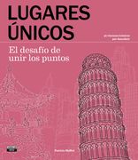 Lugares Únicos. El Desafío de Unir los Puntos: 42 Rincones Icónicos por Descubrir (Ocio y Tiempo Libre)