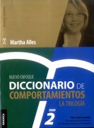Diccionario de Comportamientos. La Trilogía. Vol 2: 1. 500 Comportamientos Relacionados con las Competencias más Utilizadas