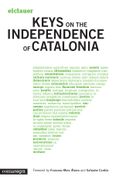 Keys on the Independence of Catalonia (en Inglés)