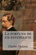 La fortuna de un estudiante