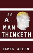As a man Thinketh