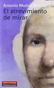 El Atrevimiento de Mirar (in Spanish)