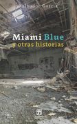 Miami Blue y Otras Historias