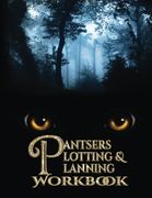 Pantsers Plotting & Planning Workbook 18: Volume 18 (Pantsers Plotting & Planning Workbooks) (en Inglés)