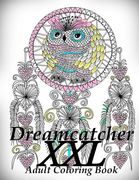 Dreamcatcher XXL - Coloring Book (Adult Coloring Book for Relax) (en Inglés)