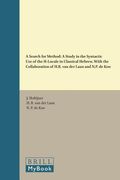 A Search for Method: A Study in the Syntactic Use of the H-Locale in Classical Hebrew. with the Collaboration of H.R. Van Der Laan and N.P. (en Inglés)