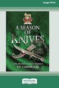 A Season of Knives: A sir Robert Carey Mystery #2 [Large Print 16 pt Edition]