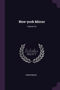 New-york Mirror; Volume 10 (en Inglés)