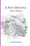 A New Disciple: Just the Beginning