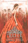 La Elite (la Seleccion #2) - Kiera Cass - Roca Editorial