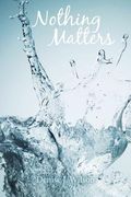 nothing matters
