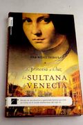La Princesa de la luz: Sultana de Venecia