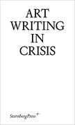 Art Writing in Crisis (en Inglés)