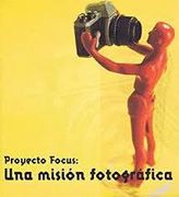 Proyecto Focus: Una Misión Fotográfica