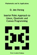 interior point approach to linear, quadratic and convex programming: algorithms and complexity (en Inglés)
