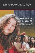 Are Women in Virginia Woolf yes-Women? (en Inglés)