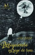 Persiguiendo un Rayo de Luna (in Spanish)