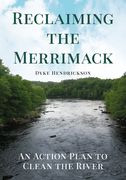 Reclaiming the Merrimack: An Action Plan to Clean the River (en Inglés)