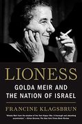 Lioness: Golda Meir and the Nation of Israel 