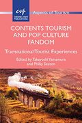 Contents Tourism and pop Culture Fandom: Transnational Tourist Experiences (Aspects of Tourism) (en Inglés)