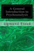 A General Introduction to Psychoanalysis (en Inglés)