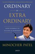 Ordinary to Extra Ordinary: Your Pathway to Success & Happiness