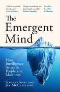 The Emergent Mind. How Intelligence Arises in People and Machines (en Inglés)