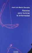 Razones Para Iluminar la Enfermedad (in Spanish)